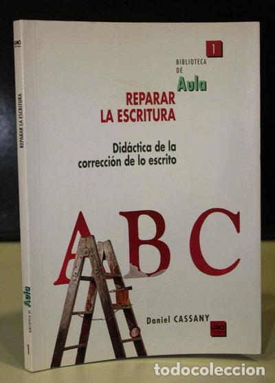 Livres: Reparar la escritura- 9788478270507