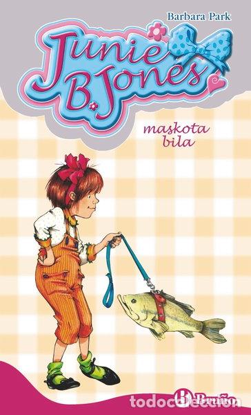 Livres: Junie B. Jones maskota bila- 9788469604519