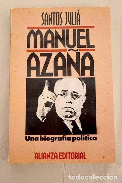 Libri di seconda mano: Manuel Aza&ntilde;a, una biograf&iacute;a pol&iacute;tica- 9788420696065