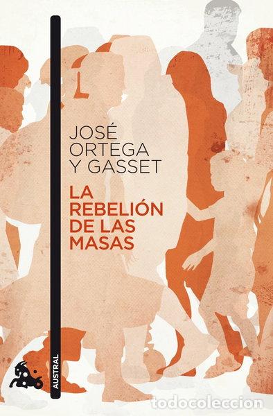 Libros: La rebeli&oacute;n de las masas- 9788467033533