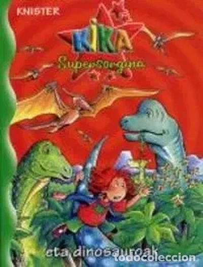 Libri di seconda mano: Kika Supersorgina eta dinosauroak- 9788421681367
