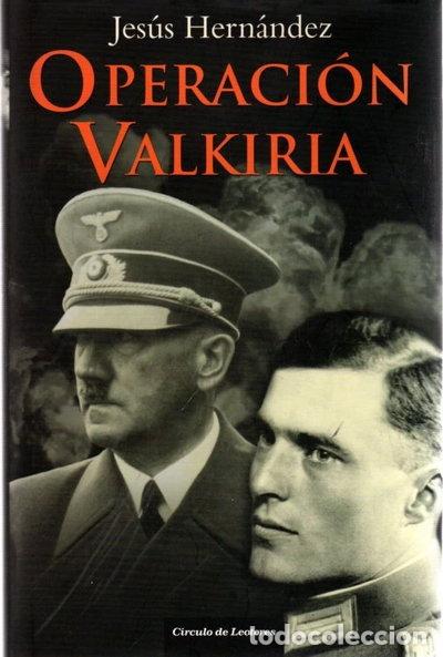 Libros: Operaci&oacute;n Valkiria- 9788467234329
