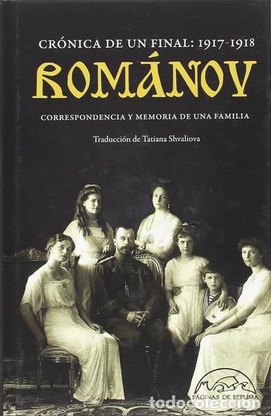 Libri di seconda mano: Rom&aacute;nov: cr&oacute;nica de un final 1917-1918- 9788483932407