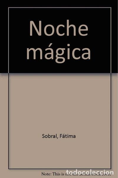 Libros: Noche m&aacute;gica- 9788496355309