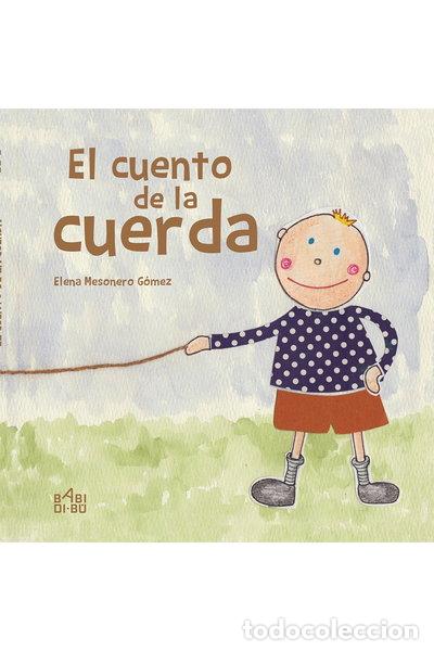 Libros: El cuento de la cuerda- 9788417097004