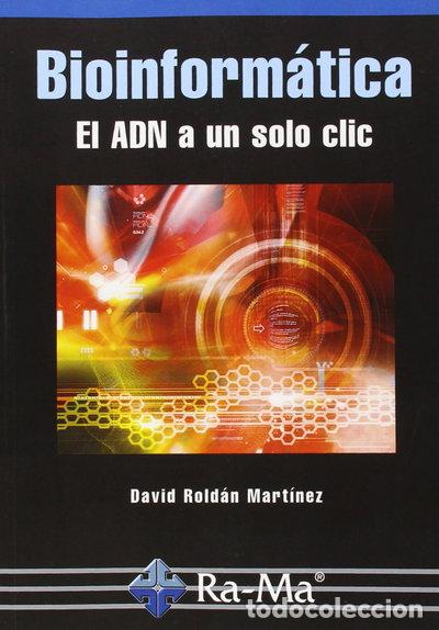 B&uuml;cher: Bioinform&aacute;tica. El ADN a un solo clic- 9788499645285