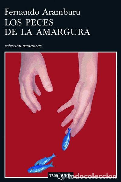 B&uuml;cher: Los peces de la amargura- 9788483103456