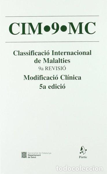 Livres: Classificaci&oacute; Internacional de Malalties. 9a. revisi&oacute;. Modificaci&oacute; Cl- 9788473069021