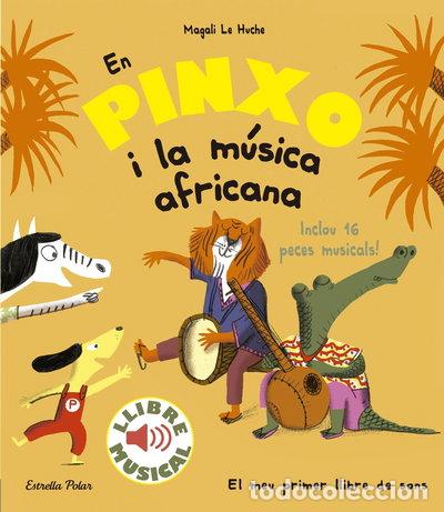 Libros: En Pinxo i la m&uacute;sica africana. Llibre musical- 9788491374299