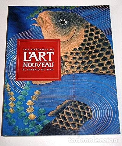 Libros: Los Or&iacute;genes de l'Art Nouveau: El Imperio de Bing- 9789061535645