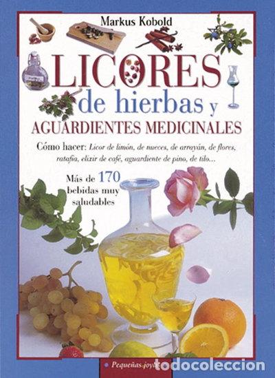 Libros: Licores de hierbas y aguardientes medicinales- 9788430599158