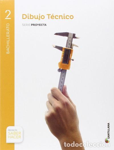 Livros em segunda m&atilde;o: Dibujo T&eacute;cnico Serie Proyecta 2 BTO Saber Hacer- 9788468032214