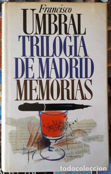 Libros: Trilog&iacute;a de Madrid. Memorias- 9788422616672