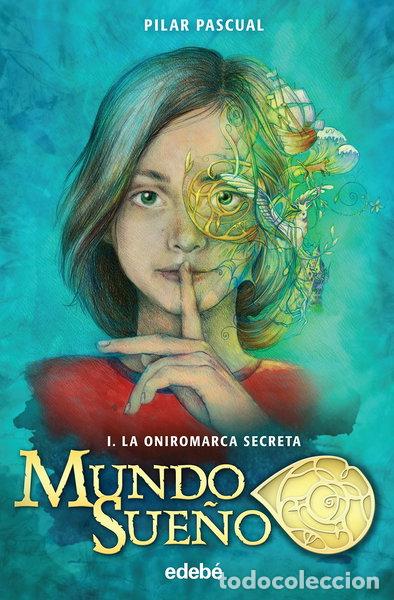Libri di seconda mano: Mundo Sue&ntilde;o 1. La oniromarca secreta- 9788468319186
