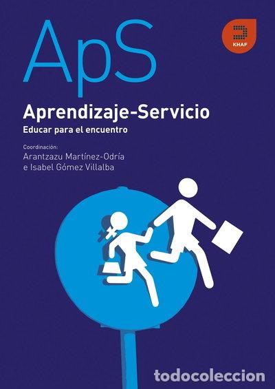Libros: Aprendizaje-Servicio: Educar para el encuentro- 9788415995203