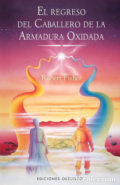 Libros: El Regreso del Caballero de la Armadura Oxidada- 9788497776639