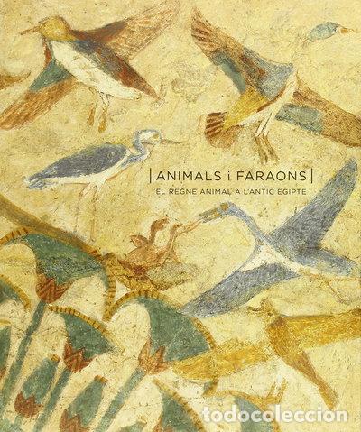 Libros: Animals i faraons - El regne animal a l'antic Egipte- 9782757209004