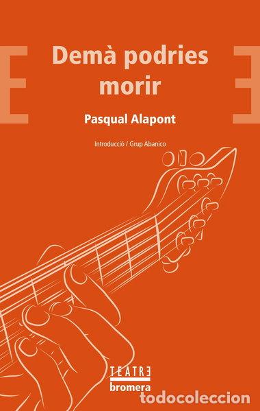 Libros: Dem&agrave; podries morir- 9788490266939