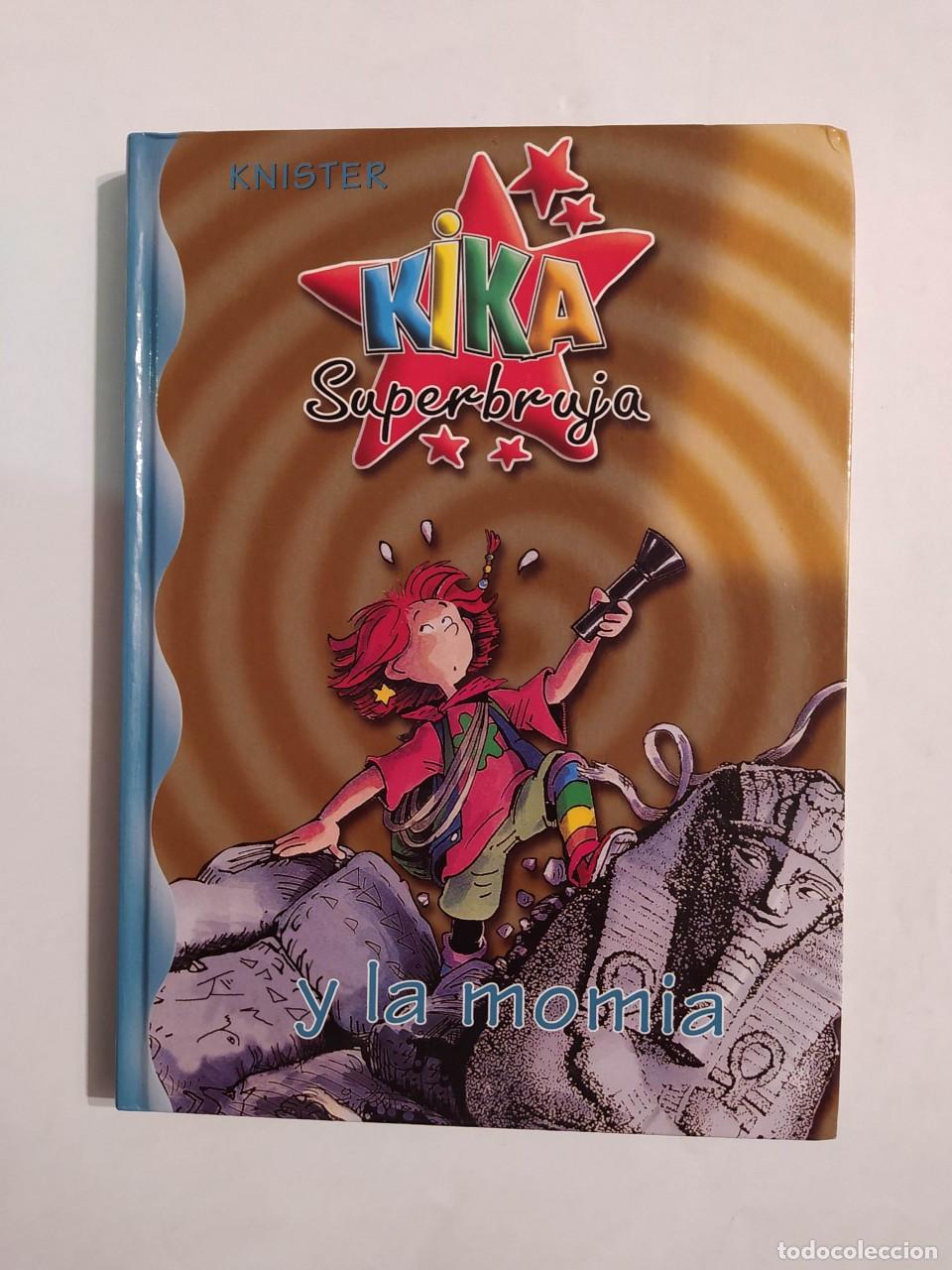 B&uuml;cher: KIKA SUPERBRUJA Y LA MOMIA. - KNISTER. TDK330