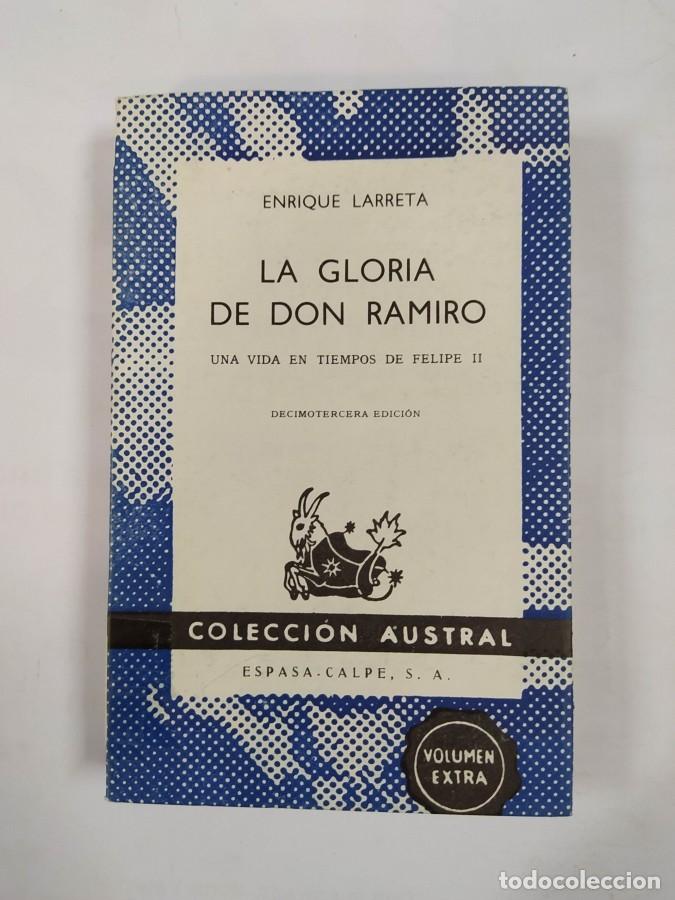 books: LA GLORIA DE DON RAMIRO. COLECCI&Oacute;N AUSTRAL N&ordm; 74. - ENRIQUE LARRETA.