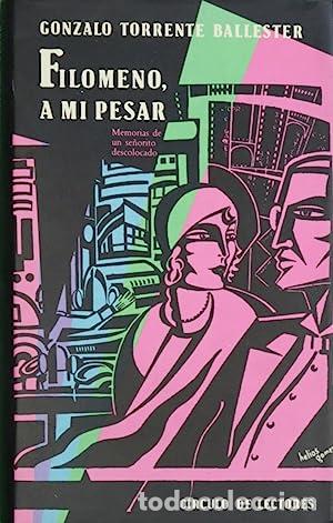 Libri di seconda mano: Filomeno, A Mi Pesar. - Gonzalo Torrente Ballester. TDK825