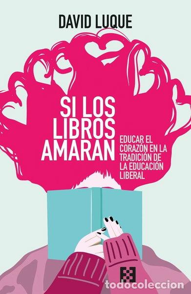 books: SI LOS LIBROS AMARAN- 9788413392875