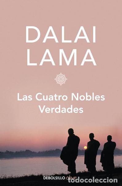 Livres: Las cuatro nobles verdades- 9788499896717