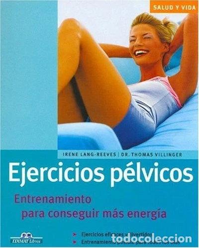 Livres: Ejercicios p&eacute;lvicos- 9788497648264
