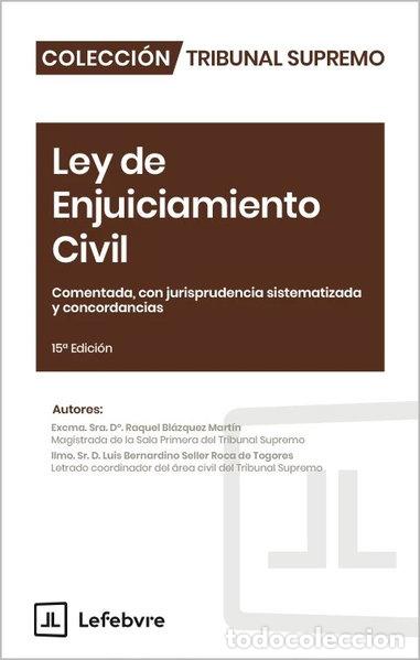 Libros: Ley enjuiciamiento civil comentada con jurisprudencia 15 ed- 9791387925024