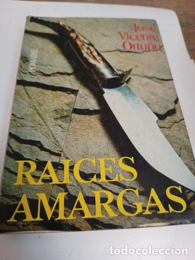 Libros: Ra&iacute;ces amargas- 9788428601825
