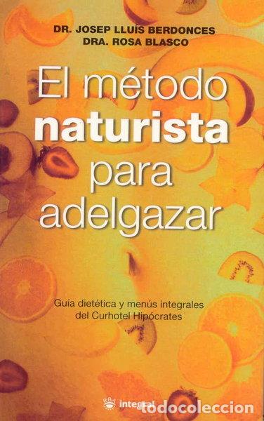 Libros: El m&eacute;todo naturista para adelgazar- 9788479012281