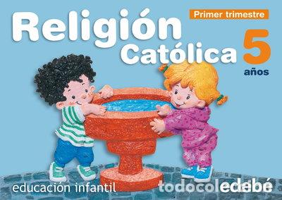 Libros: Religi&oacute;n Cat&oacute;lica 5 a&ntilde;os- 9788423670369