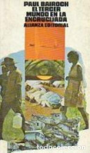 Libri di seconda mano: El Tercer Mundo en la encrucijada. - Bairoch, Paul. TDK938
