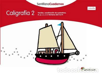 books: CALIGRAFIA 2 PAUTA SANTILLANA CUADERNOS- 9788468012100
