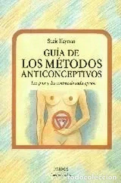 Libros: Gu&iacute;a de los m&eacute;todos anticonceptivos- 9788449301278