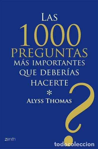 Libros: Las 1000 preguntas m&aacute;s importantes que deber&iacute;as hacerte- 9788408079781