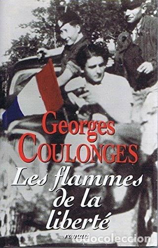 Libros: Les flammes de la libert&eacute;- 9782744114007