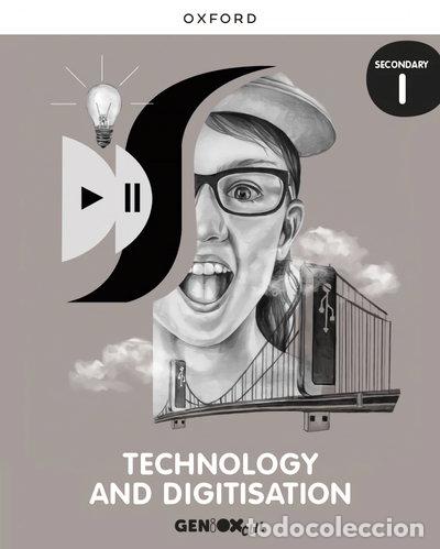 Libros: Technology & Digitisation I ESO. Student's book. GENiOX- 9780190539696