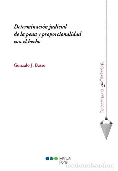 Libros: Determinaci&oacute;n judicial de la pena y proporcionalidad con el hecho- 9788491236146