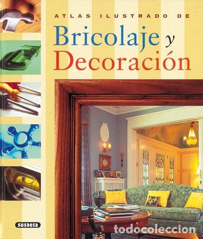 Libros: Bricolaje y decoraci&oacute;n- 9788430546640