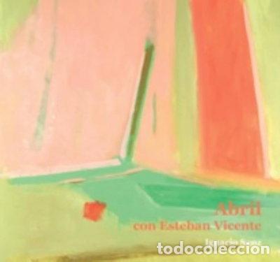 Libri di seconda mano: Abril, con Esteban Vicente- 9788494760778