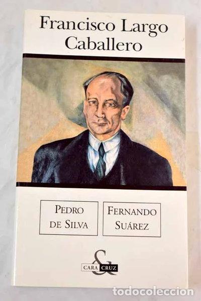Libros: Francisco Largo Caballero- 9788466612753
