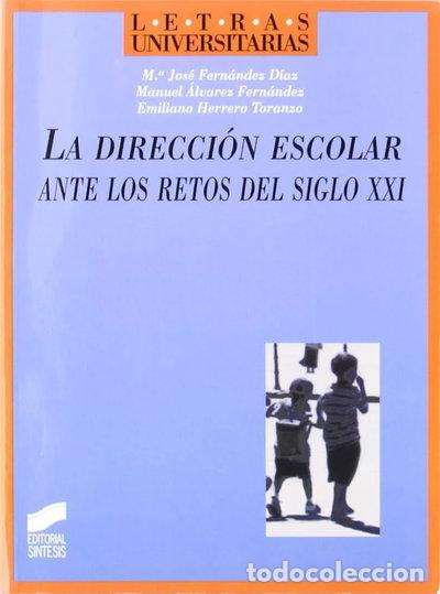 B&uuml;cher: La direcci&oacute;n escolar ante los retos del siglo XXI- 9788497560641