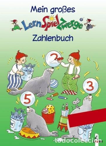 Libros: Mein gro&szlig;es LernSpielZwerge Zahlenbuch- 9783785553299