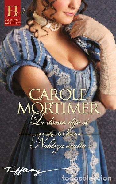 B&uuml;cher: La dama dijo s&iacute; / Nobleza oculta- 9788410740648