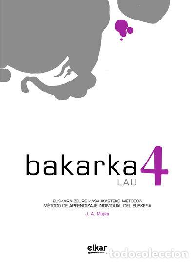 B&uuml;cher: Bakarka 4- 9788479173036