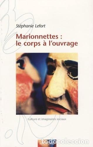 Libros: Marionnettes : le corps &agrave; l'ouvrage- 9782912934185