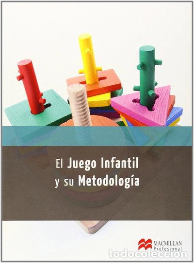 Libros: El Juego Infantil y su Metodolog&iacute;a- 9788415991809