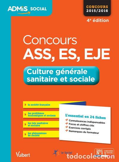 Livros em segunda m&atilde;o: Concours ASS, ES, EJE culture g&eacute;n&eacute;rale sanitaire et sociale- 9782311202007