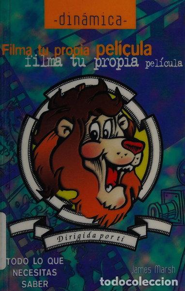 Libros: Filma Tu Propia Pel&iacute;cula Dirigida Por Ti- 9788427224575